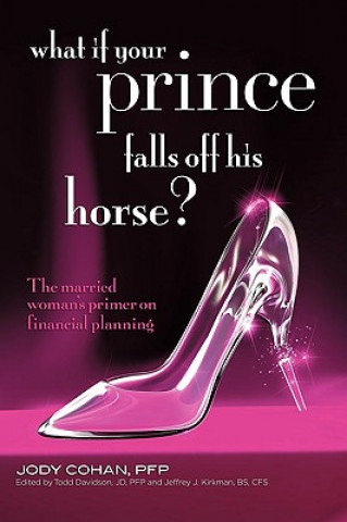 Könyv What If Your Prince Falls Off His Horse? Jody Cohan