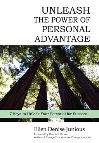 Книга Unleash the Power of Personal Advantage Ellen Denise Junious