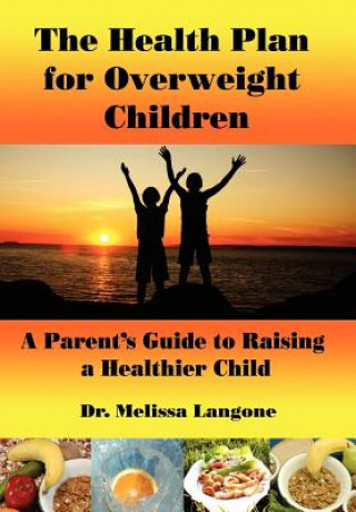 Kniha Health Plan for Overweight Children Melissa Langone