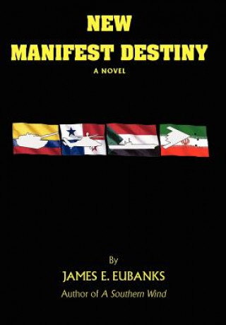 Carte New Manifest Destiny James E Eubanks