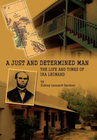 Livre Just and Determined Man Sidney Leonard Gardner