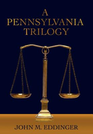 Carte Pennsylvania Trilogy John M Eddinger