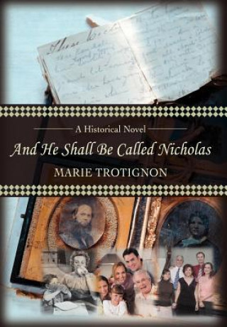 Kniha And He Shall Be Called Nicholas Marie Trotignon