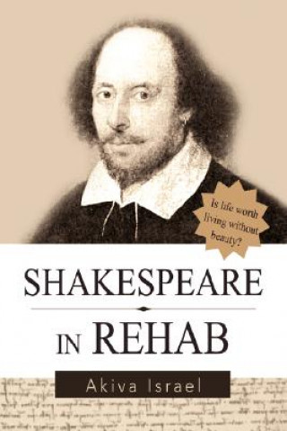 Kniha Shakespeare in Rehab Akiva A Israel