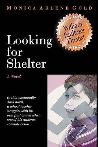 Knjiga Looking for Shelter Monica Arlene Gold