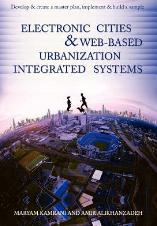 Βιβλίο Electronic Cities & Web-Based Urbanization Integrated Systems Maryam Kamrani