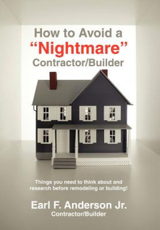 Boek How to Avoid a Nightmare Contractor/Builder Jr Earl F Anderson