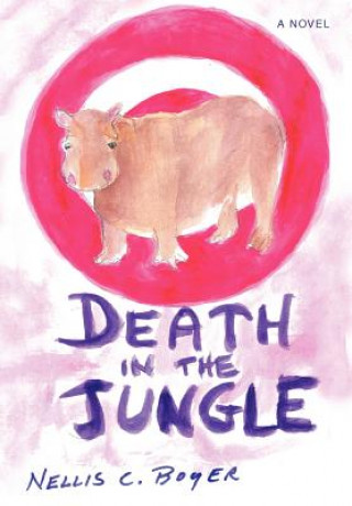 Kniha Death in the Jungle Nellis C Boyer