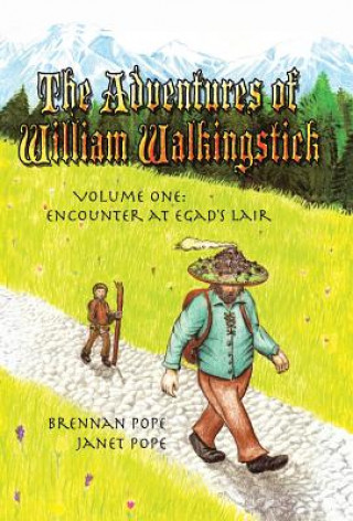 Knjiga Adventures of William Walkingstick Brennan Pope