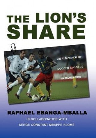 Könyv Lion's Share Raphael Ebanga-Mballa