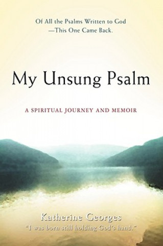 Buch My Unsung Psalm Katherine Georges