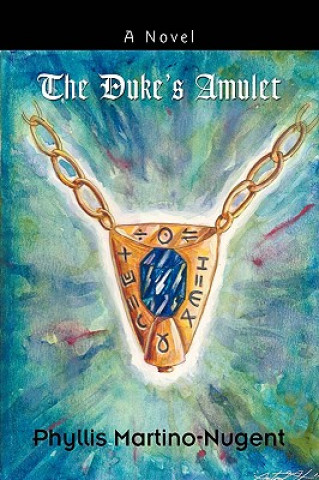 Libro Duke's Amulet Phyllis Martino-Nugent