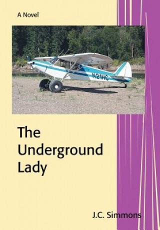 Libro Underground Lady J C Simmons