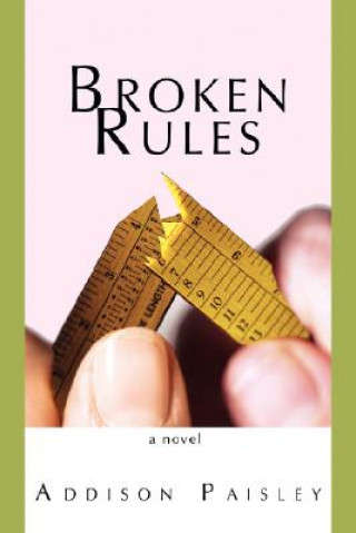 Kniha Broken Rules Addison Paisley