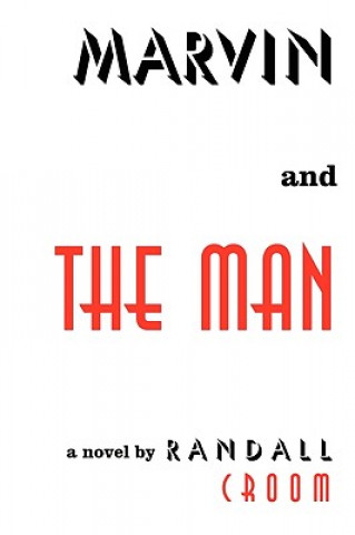 Buch Marvin and the Man Randall Croom