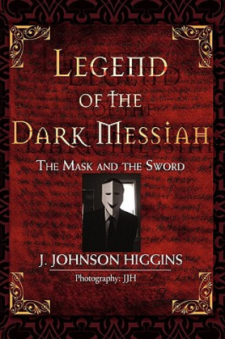 Carte Legend of the Dark Messiah J Johnson Higgins