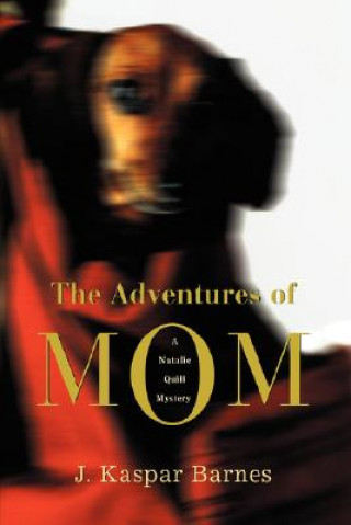 Книга Adventures of Mom J Kaspar Barnes