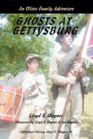 Kniha Ghosts at Gettysburg Lloyd S Wagner