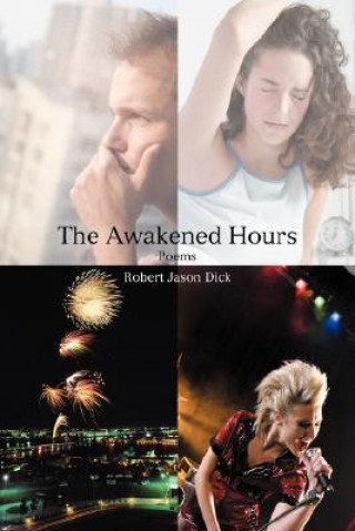 Könyv Awakened Hours Robert Jason Dick