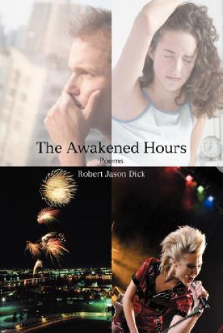 Livre Awakened Hours Robert Jason Dick