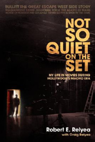 Kniha Not So Quiet on the Set Robert E Relyea