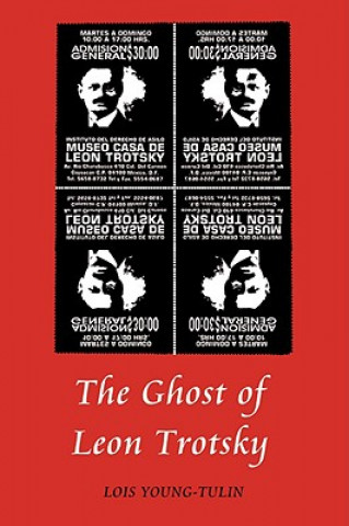 Książka Ghost of Leon Trotsky Lois Young-Tulin