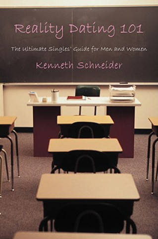 Kniha Reality Dating 101 Kenneth Schneider