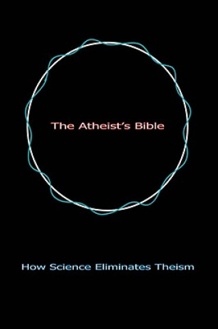 Carte Atheist's Bible Geoff Linsley