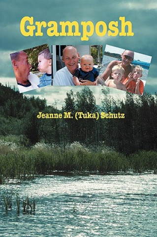 Könyv Gramposh Jeanne M Schutz