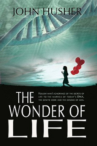 Kniha Wonder of Life John Husher