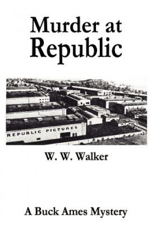 Książka Murder at Republic Woodrow W Walker