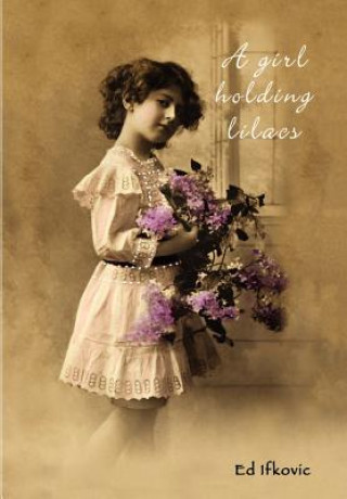 Książka Girl Holding Lilacs Ifkovic