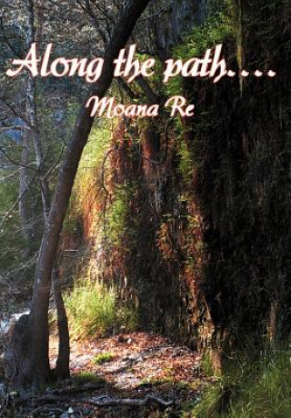 Knjiga Along the path.... Moana Re