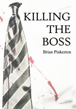 Książka Killing the Boss Brian Pinkerton