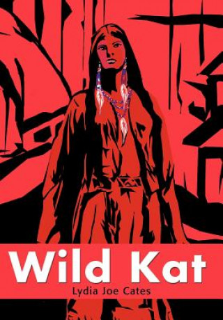 Книга Wild Kat Lydia Joe Cates
