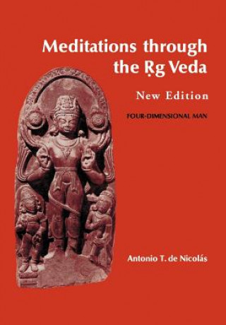 Kniha Meditations through the Rig Veda Antonio T de Nicolas