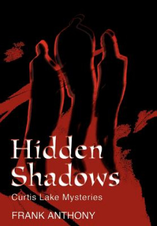 Knjiga Hidden Shadows Frank Anthony