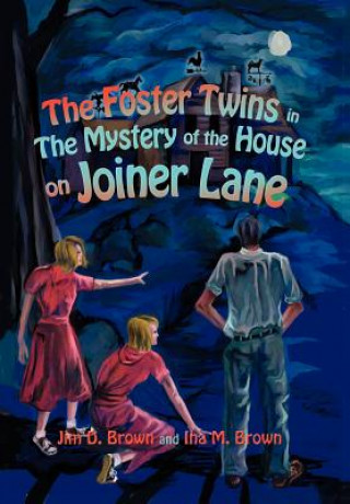 Książka Foster Twins in the Mystery of the House on Joiner Lane Ina M Brown