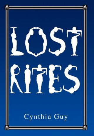 Könyv Lost Rites Cynthia Guy