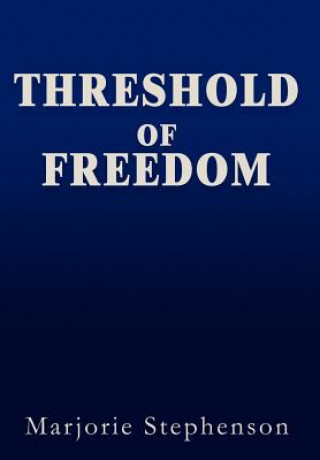 Kniha Threshold of Freedom Marjorie Barton Stephenson