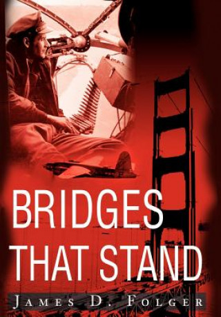 Kniha Bridges That Stand Jim Folger