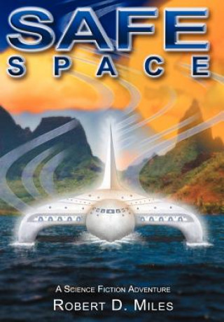 Buch SafeSpace Robert D Miles