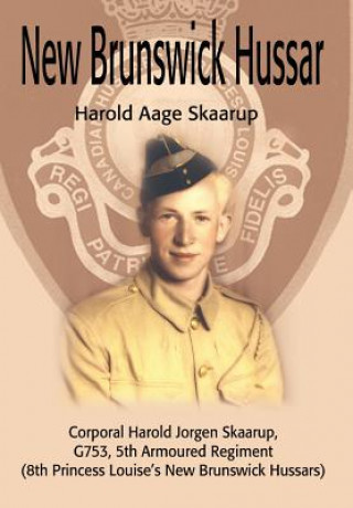 Kniha New Brunswick Hussar Harold A Skaarup