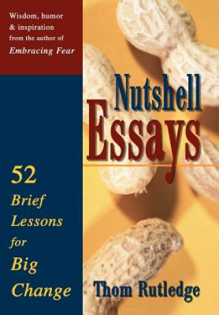 Kniha Nutshell Essays Thom Rutledge