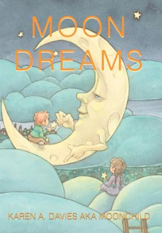 Kniha Moon Dreams Karen A Davies Aka Moonchild
