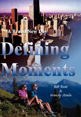 Книга Defining Moments Bob Root