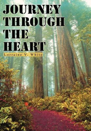 Kniha Journey Through the Heart Lorraine V White