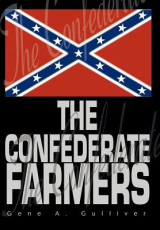 Buch Confederate Farmers Gene A Gulliver