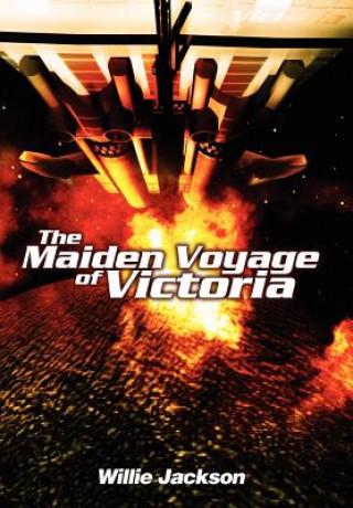 Könyv Maiden Voyage of Victoria Willie Jackson