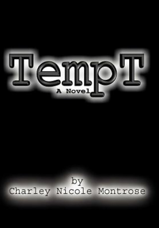 Knjiga TempT Charley Nicole Montrose
